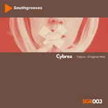 Cybrex - Taboo (original mix) (Southgrooves Recordings) (SGR003)