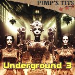 Pimps Tits Records - Underground 3 (compilation)